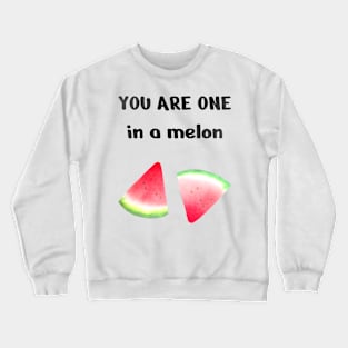 One In A Melon, Cute Funny Watermelon Crewneck Sweatshirt